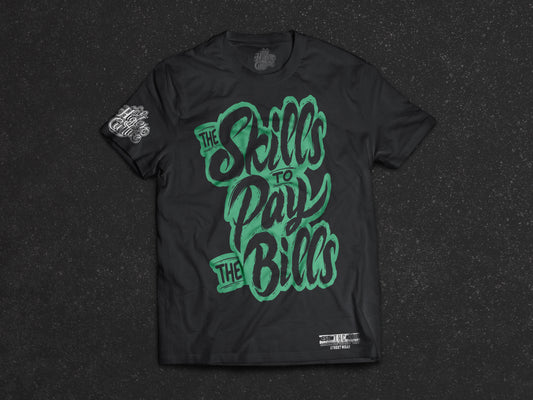 Tricou - SKILLS TO PAY THE BILLS